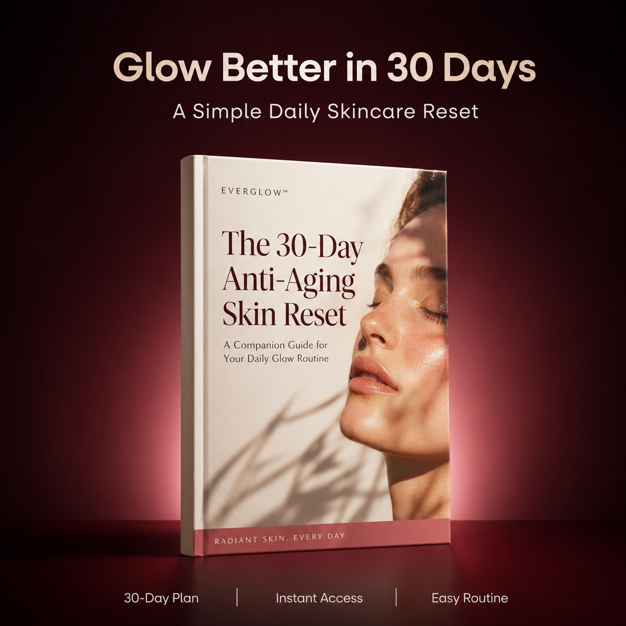 30-Day Anti-Aging Skin Reset Guide